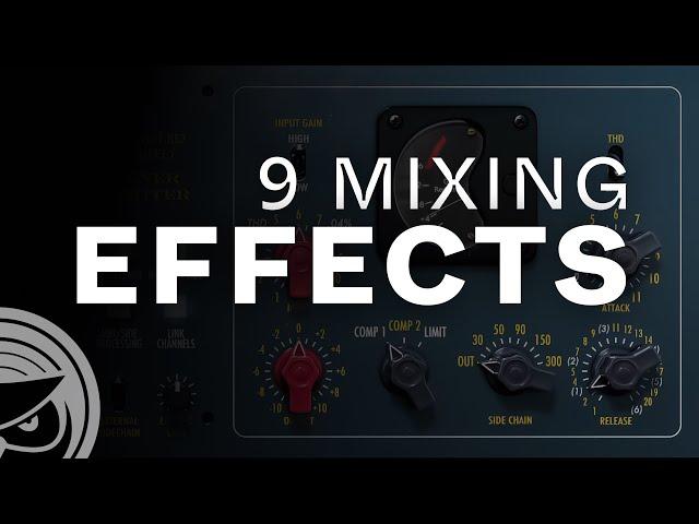 Top 9 Mixing Effects