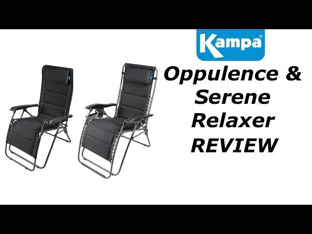 Kampa Oppulence & Serene Relaxer Chairs