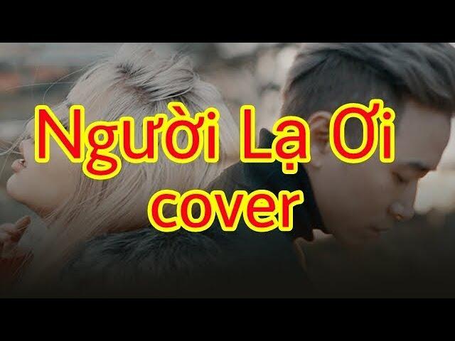 Người Lạ Ơi | phiên bản English