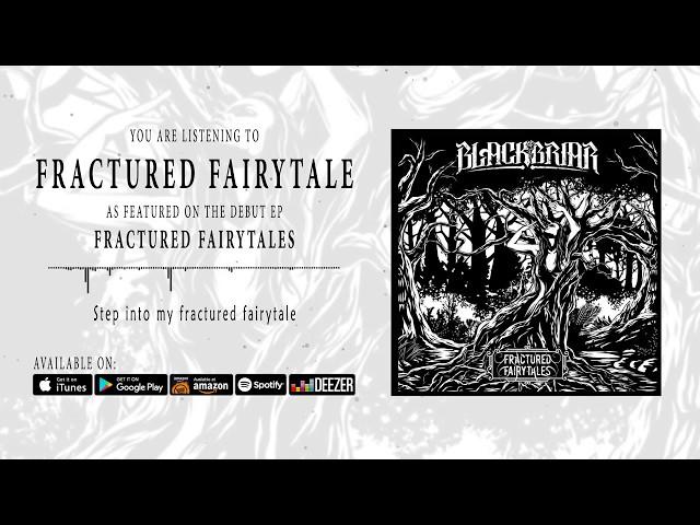 Blackbriar - Fractured Fairytale (Official Audio)