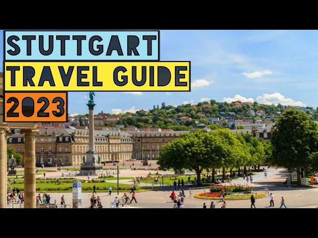 STUTTGART TRAVEL GUIDE - STUTTGART GERMANY