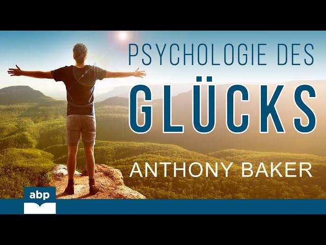 Psychologie des Glücks. Worin das Geheimnis glücklicher Menschen besteht. Hörbuch komplett