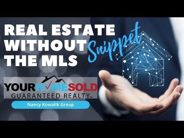 Real Estate WITHOUT the MLS