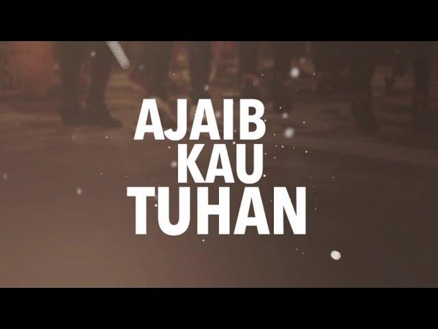 Ajaib Kau Tuhan (Official Lyric Video) - JPCC Worship