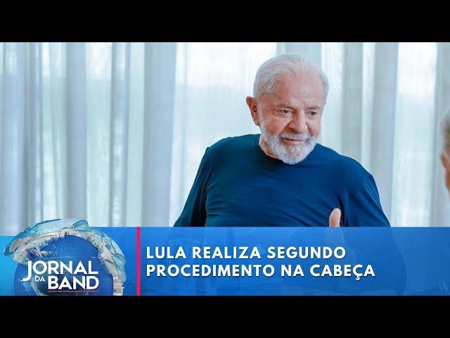 Lula passa por novo procedimento e retira dreno intracraniano | Jornal da Band