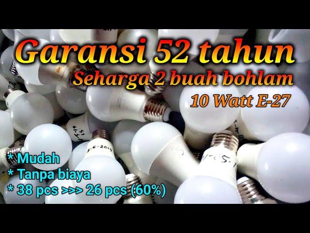 Cara mendapatkan 26 buah lampu LED E-27 10 watt dengan harga 2 buah lampu baru.