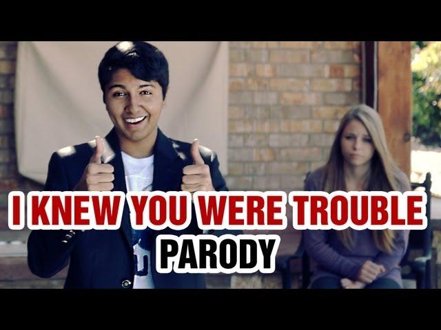 Taylor Swift - I Knew You Were Trouble Parody - I Knew I'm In Trouble