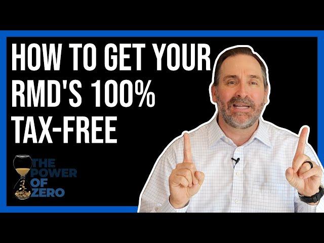 How To Get Your RMD's 100% Tax-Free