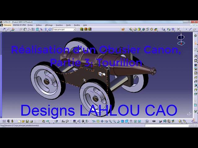 Réalisation d'un Obusier Canon, Partie 3; Tourillon avec CATIA V5, Production of a Canon Howitzer