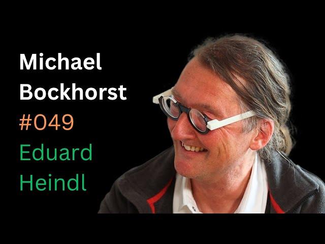 Dr. Michael Bockhorst: Lehrer, Buchautor, YouTuber, Energieexperte | Eduard Heindl Gespräch #049