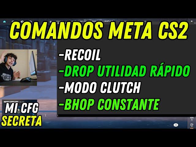 TODOS LOS COMANDOS DE CS2 QUE TE HARÁN MEJORAR Y SUBIR DE RANGO MUY FÁCILCFG META PARA EL GAMEPLAY