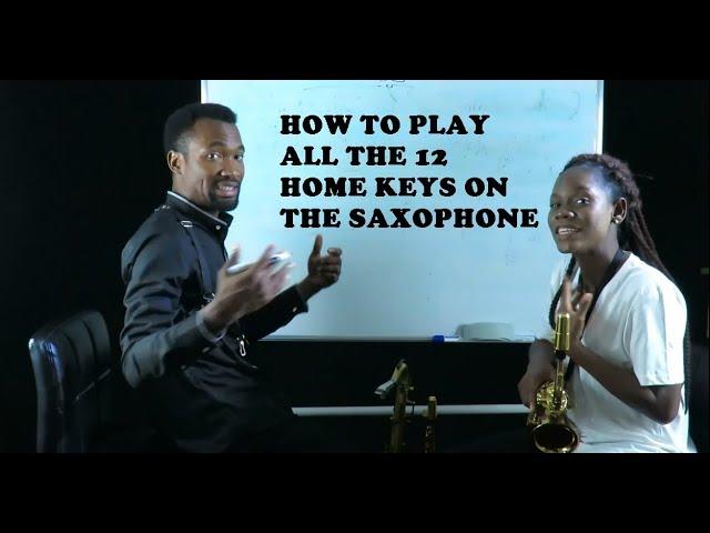 HOW TO PLAY THE 12 HOME KEYS ON THE SAXOPHONE Fingering Chart by Mosax & Verasax