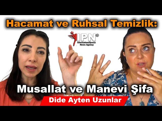 Hacamat ve Ruhsal Temizlik  Musallat ve Manevi Şifa