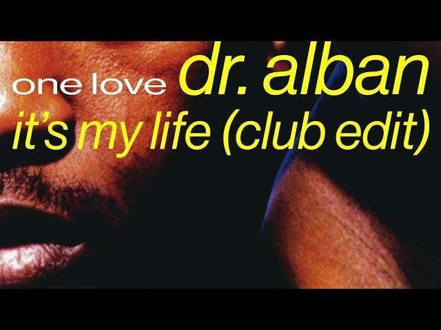 Dr. Alban - It's My Life (Club Remix) [Official Audio]