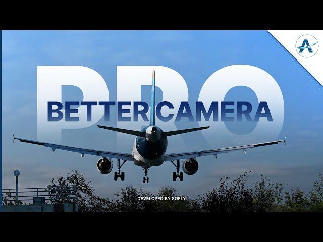 Microsoft Flight Simulator | Better Camera Preset Pro by SoFly | Official Trailer