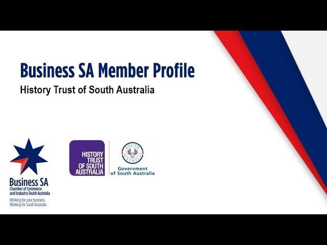 Member Profile - History Trust of South Australia