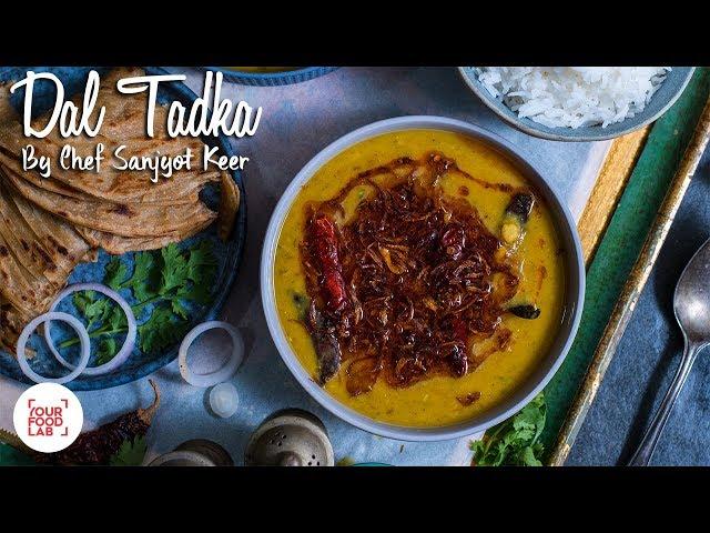 Dal Tadka Recipe | Restaurant Style Double Dal Tadka | Chef Sanjyot Keer