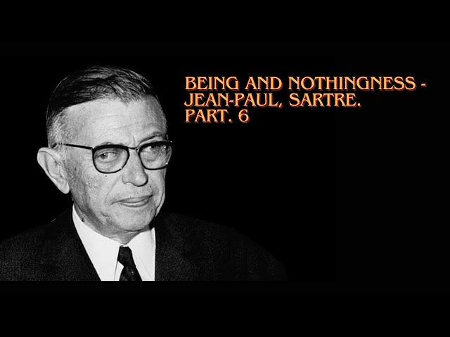 6. Being and Nothingness: A Phenomenological Essay on Ontology -J.P. Sartre