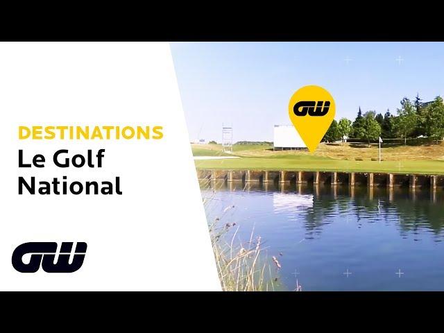 Le Golf National: Host Course of the Ryder Cup 2018 | Golfing World