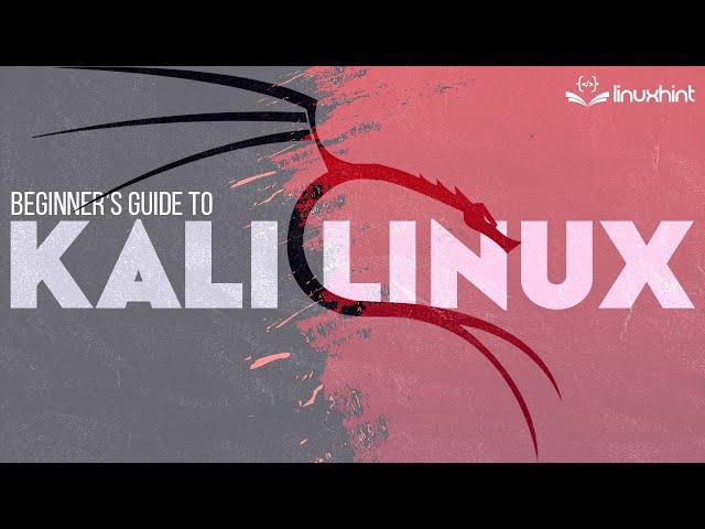 Beginners Guide to Kali Linux