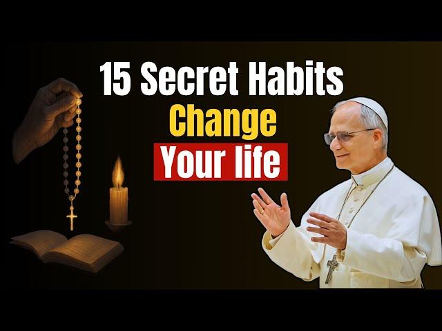 15 Secret Habits of Pope Leo XIV That Will Change Your Life Forever!"