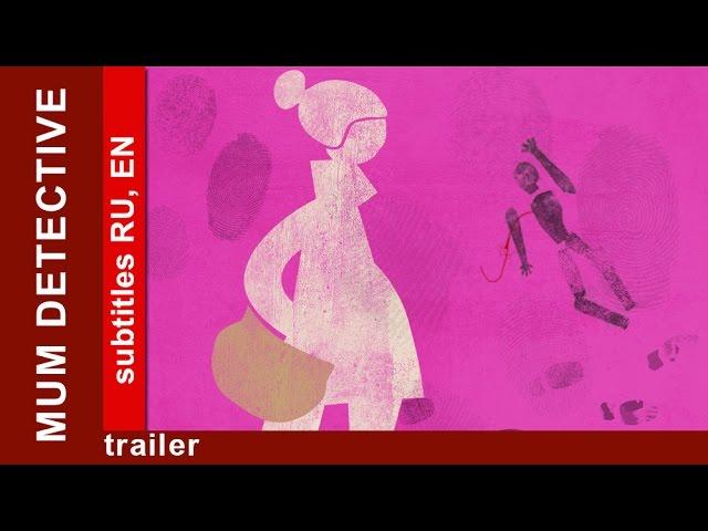 Mum Detective. Trailer. Comedy Detective. Russian/English Subtitles. StarMediaEn