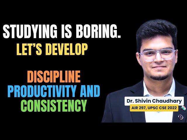 Maintaining Discipline, Productivity and Consistency while Studing!