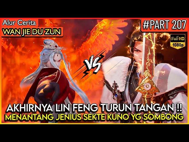 LIN FENG MURKA BESAR MENANTANG JENIUS SEKTE KUNO !! - Alur Cerita Donghua #WJDZ (PART 207)