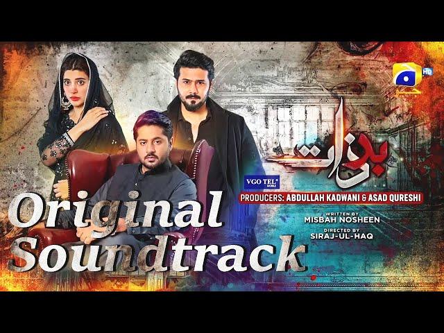 Badzaat | OST | Wajhi Farooki | Imran Ashraf | Urwa Hocane | HAR PAL GEO