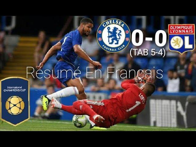 Chelsea vs Lyon 0-0 (TAB 5-4) Résumé en Français International Champions Cup 07/08/18