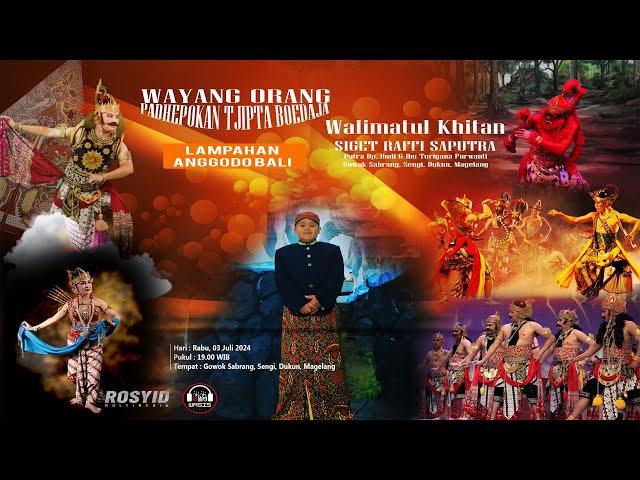 LIVE WAYANG ORANG | KHITAN SIGET RAFFI SAPUTRA | GOWOK SABRANG, 03 JULI 2024