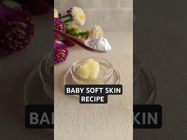 Vaseline and baking soda for baby soft skin. #glassskin #softskin #antiwrinkle