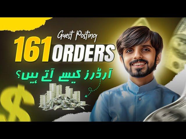 161 Orders of Guest Posting in 30 Days | Fakhar Nazir