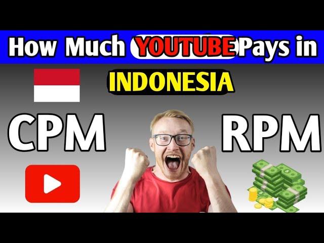 How Much YouTube Pays in Indonesia|CPM & RPM in Indonesia