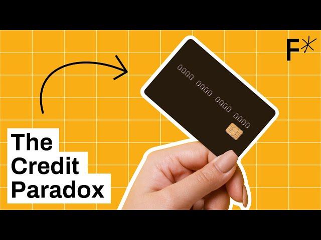 The credit paradox explained