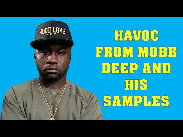 Havoc From Mobb Deep And His Samples