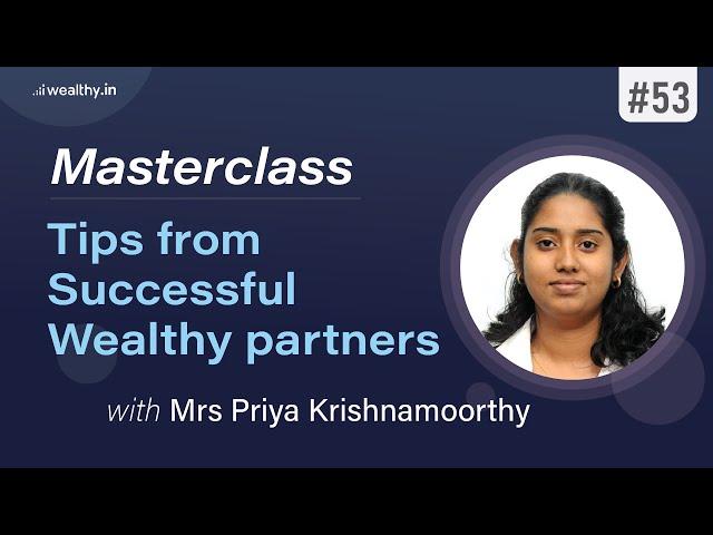 Become Better Wealth Advisors! | Tips And Tricks From Our Successful Wealth Partner | Masterclass.