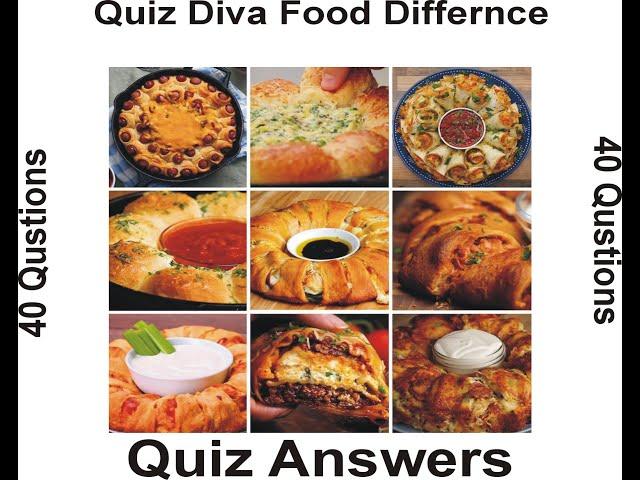 Quiz Diva Food Differnce Quiz Answers 40 Qustions , get 100% Score