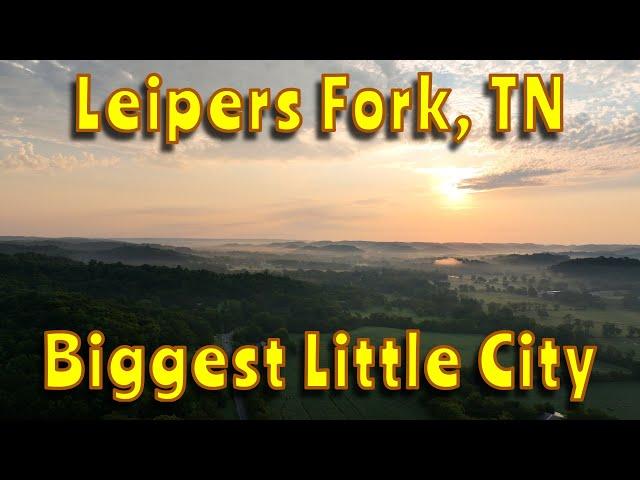 Leipers Fork, TN - Biggest Little City in America - Summer 2023|Leiper's Fork|AcAdapter Inc