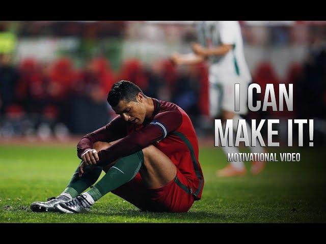 Cristiano Ronaldo - I CAN MAKE IT • Motivational Video (HD)