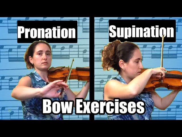 Bow Exercises for Pronation & Supination | Get a Better Sound on Violin With Less Effort