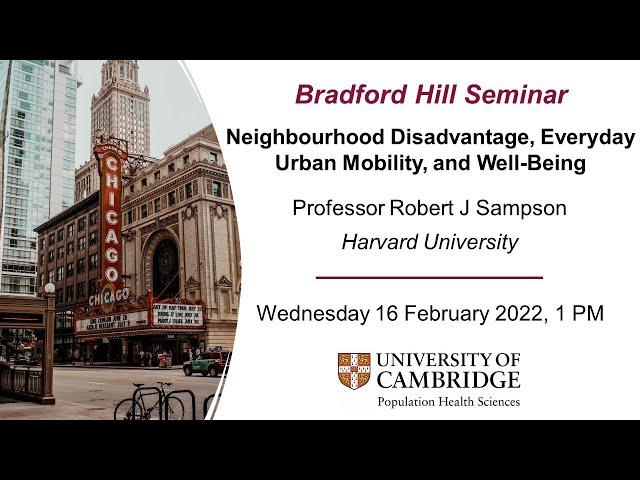 Bradford Hill Seminar – Neighbourhood Disadvantage, Everyday Urban Mobility, and Well-Being