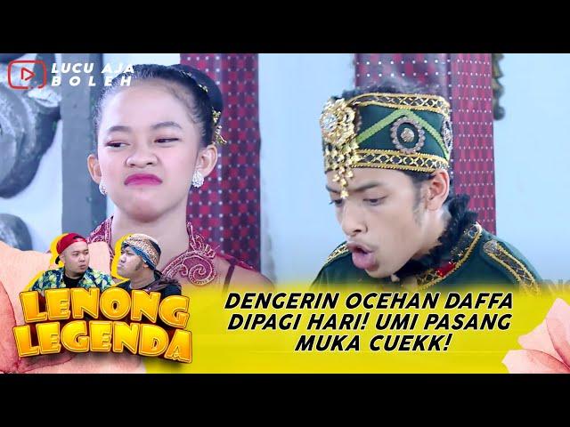 DENGERIN OCEHAN DAFFA DIPAGI HARI! UMI PASANG MUKA CUEKK! - LENONG LEGENDA EPS ULAR NDAUNG