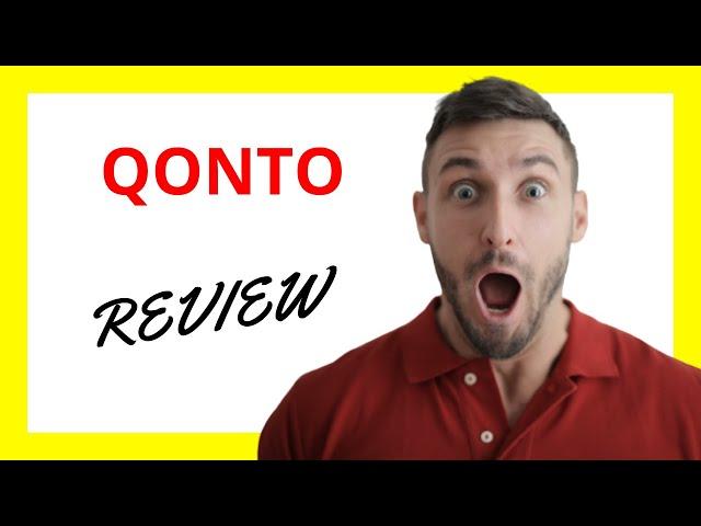  Qonto Review: A Comprehensive Business Banking Solution