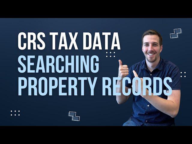 How to Search Property Tax Records with CRS Tax Data