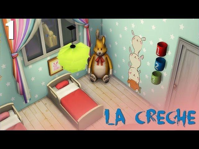 #1 LA  CRECHE POUR LES BAMBINS - SIMS 4