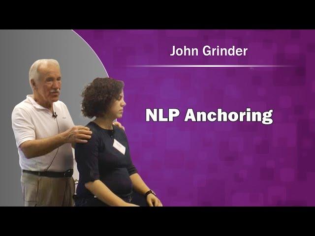 John Grinder Anchoring Demonstration