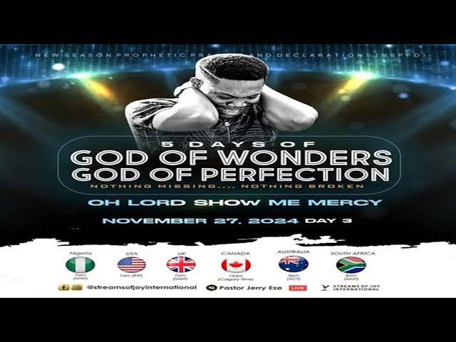 OH LORD SHOW ME MERCY | 5 DAYS OF GOD OF WONDERS; GOD OF PERFECTIONS -3 | NSPPD | 27TH NOVEMBER 2024