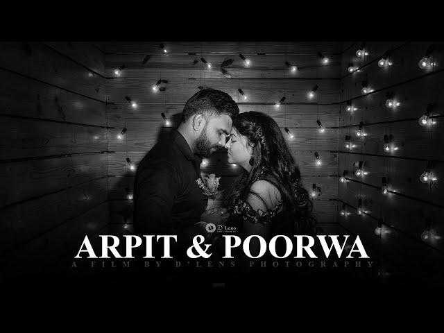 BEST PRE WEDDING FILM 2021 | ARPIT & POORWA | D LENS PHOTOGRAPHY | LUCKNOW INDIA