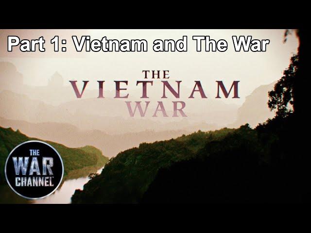 The Vietnam War | Part 1 | Vietnam and The War | Full Documentary